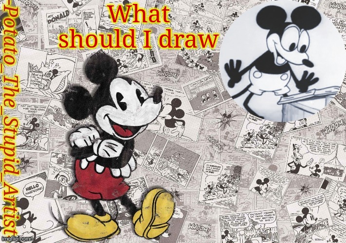 Original Mickey mouse template (thanks .-nezuko_official-.) | What should I draw | image tagged in original mickey mouse template thanks -nezuko_official- | made w/ Imgflip meme maker