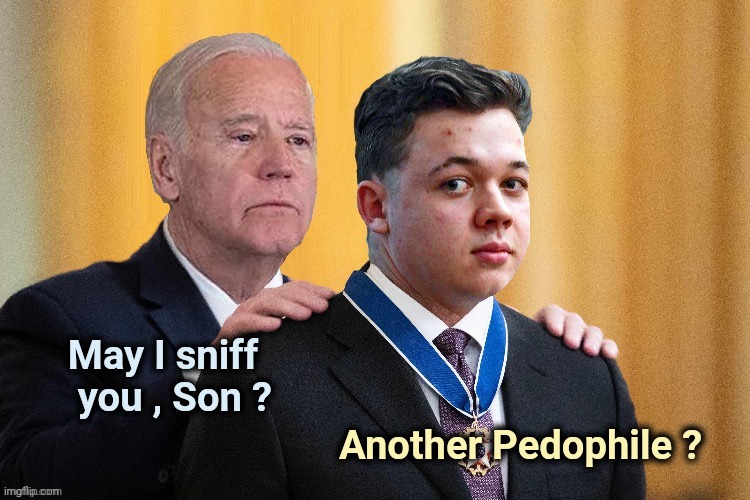 His work is not done | Another Pedophile ? May I sniff
     you , Son ? | image tagged in pedo president,gun control,don't miss,monster hunter | made w/ Imgflip meme maker