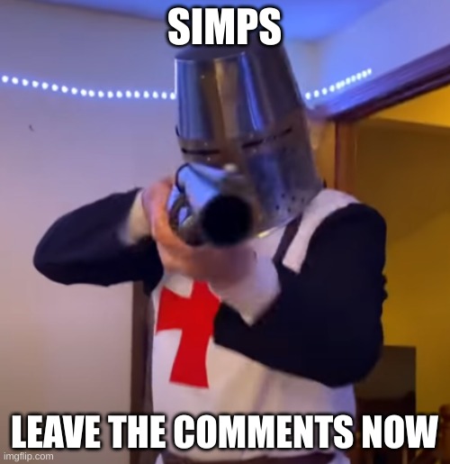 Bread Boys Shotgun | SIMPS LEAVE THE COMMENTS NOW | image tagged in bread boys shotgun | made w/ Imgflip meme maker