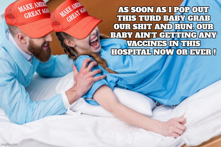 image tagged in covid-19,clown car republicans,covidiots,child birth,vaccines,coronavirus | made w/ Imgflip meme maker