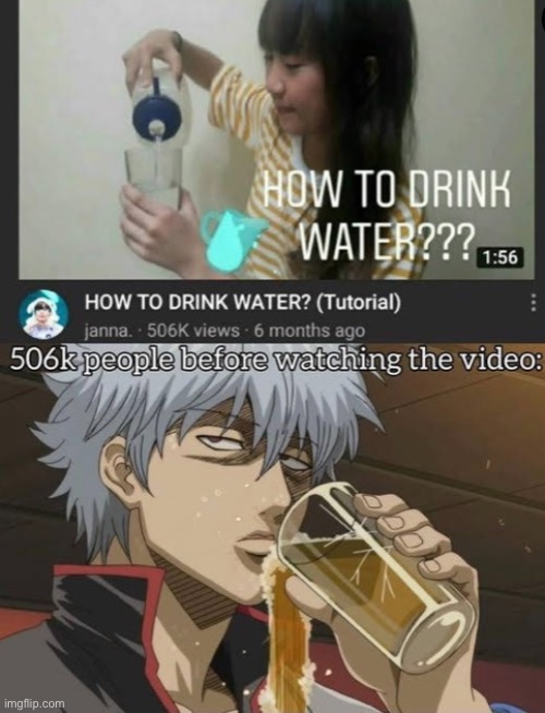 I watched the video as well | image tagged in funny,memes,dumb,anime | made w/ Imgflip meme maker