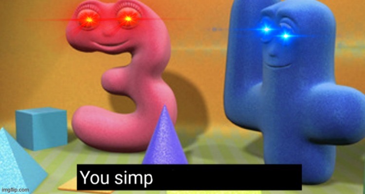 when u simp | image tagged in you simp,do not simp | made w/ Imgflip meme maker