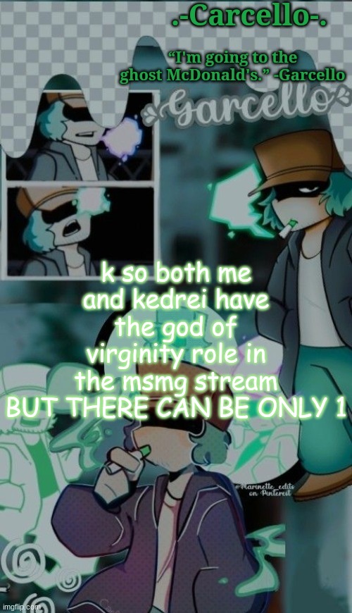 Massive teletubby genocide | k so both me and kedrei have the god of virginity role in the msmg stream
BUT THERE CAN BE ONLY 1 | made w/ Imgflip meme maker