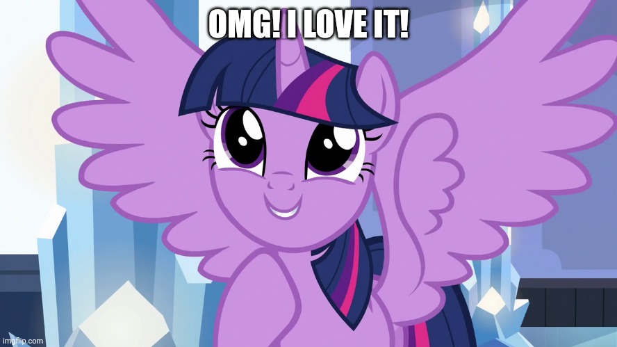 OMG! I LOVE IT! | made w/ Imgflip meme maker