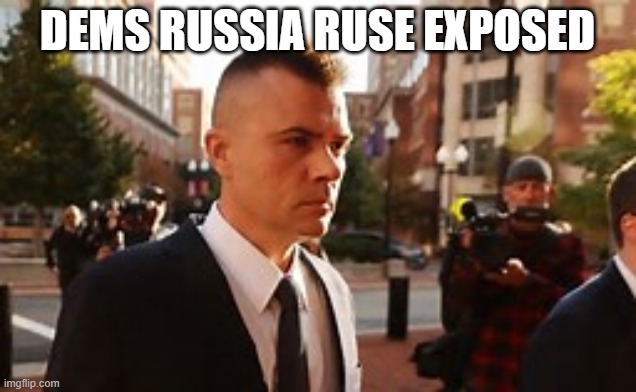DEMS RUSSIA RUSE EXPOSED | image tagged in politics,russia,breaking news,democrats,republicans | made w/ Imgflip meme maker