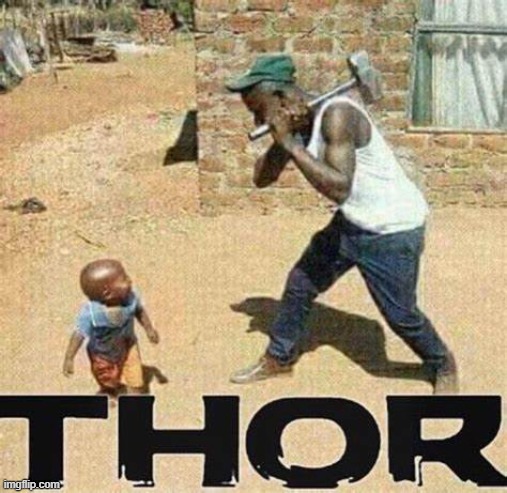 THOR | made w/ Imgflip meme maker