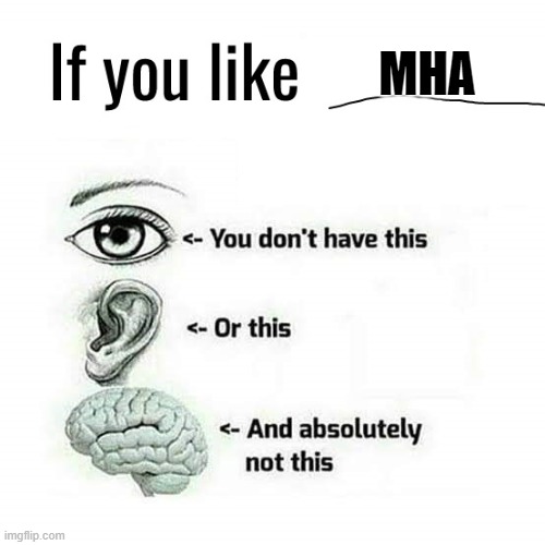 If you like this | MHA | image tagged in if you like this | made w/ Imgflip meme maker