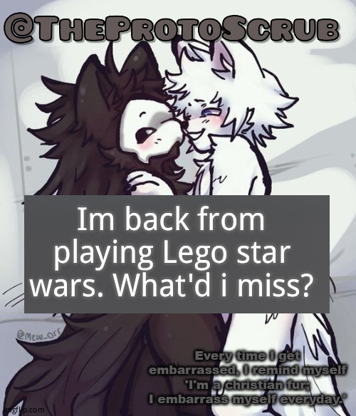*simps cutely* | Im back from playing Lego star wars. What'd i miss? | image tagged in simps cutely | made w/ Imgflip meme maker