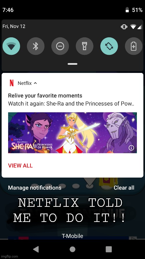 Don't mind if I do- | NETFLIX TOLD ME TO DO IT!! | made w/ Imgflip meme maker