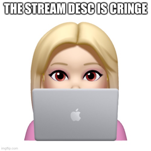 That’s just my opinion | THE STREAM DESC IS CRINGE | image tagged in peach is looking | made w/ Imgflip meme maker