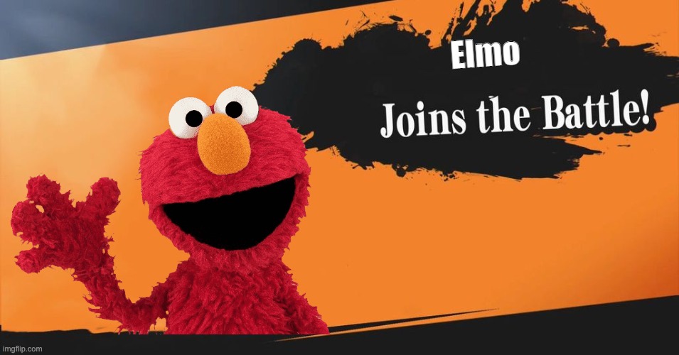 the last one we all need | Elmo | image tagged in smash bros,elmo | made w/ Imgflip meme maker