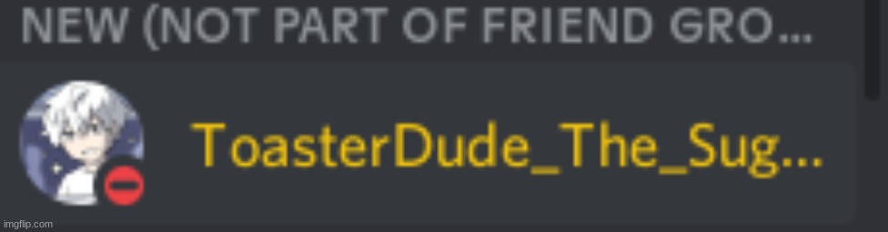 just joined my friend's friend's discord server this is my role | made w/ Imgflip meme maker