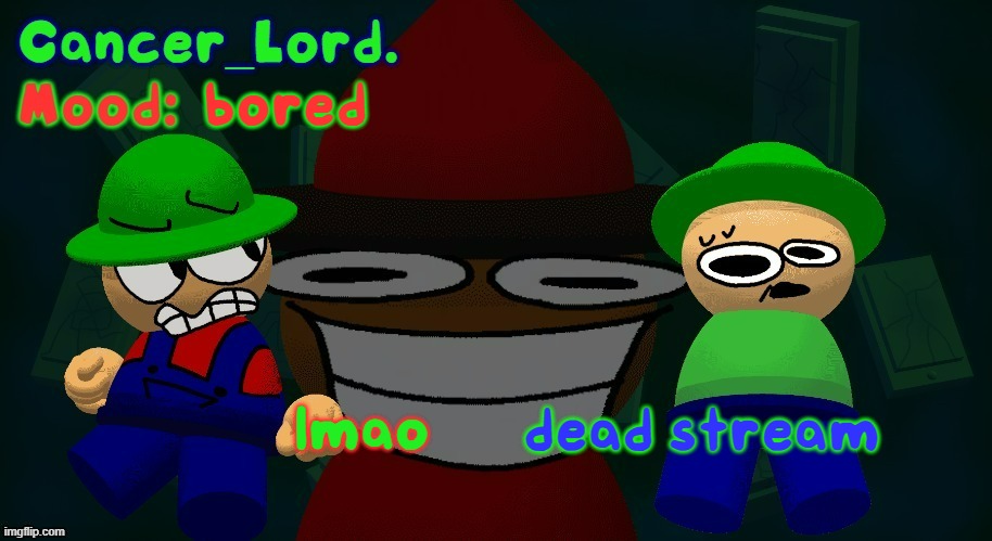 Bambi, Bandu, and Unfairness Temp | bored; lmao; dead stream | image tagged in bambi bandu and unfairness temp | made w/ Imgflip meme maker