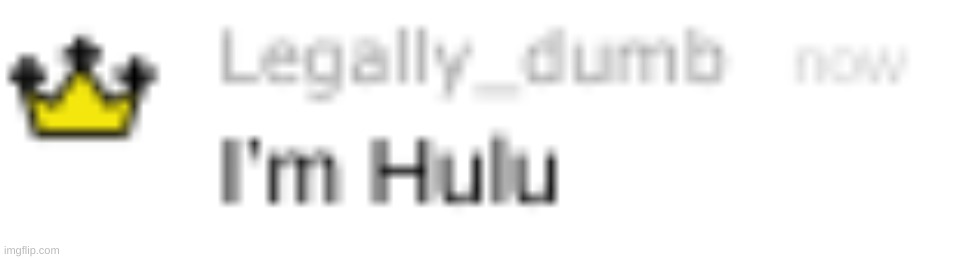 guess hes hulu | made w/ Imgflip meme maker