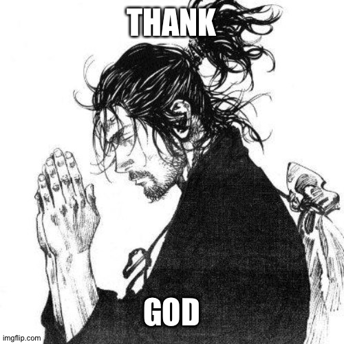 Another day of thanking God | THANK GOD | image tagged in another day of thanking god | made w/ Imgflip meme maker