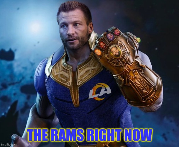 THE RAMS RIGHT NOW | made w/ Imgflip meme maker