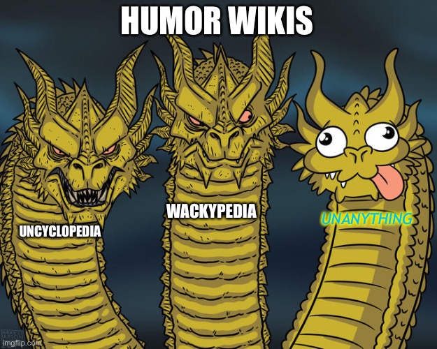Three-headed Dragon |  HUMOR WIKIS; WACKYPEDIA; UNANYTHING; UNCYCLOPEDIA | image tagged in three-headed dragon,wiki,bullshit | made w/ Imgflip meme maker