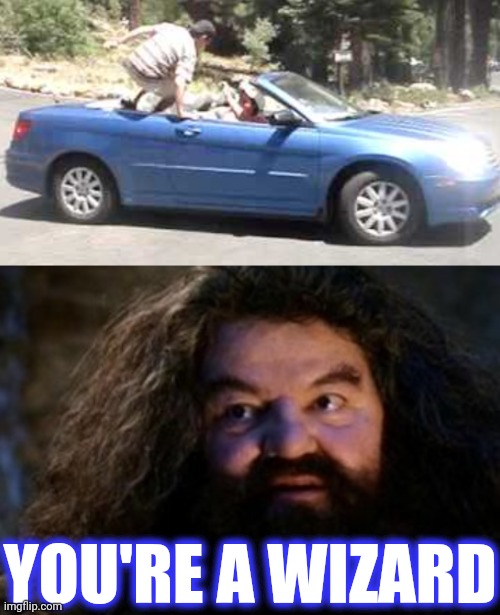YOU'RE A WIZARD | image tagged in you're a wizard harry | made w/ Imgflip meme maker