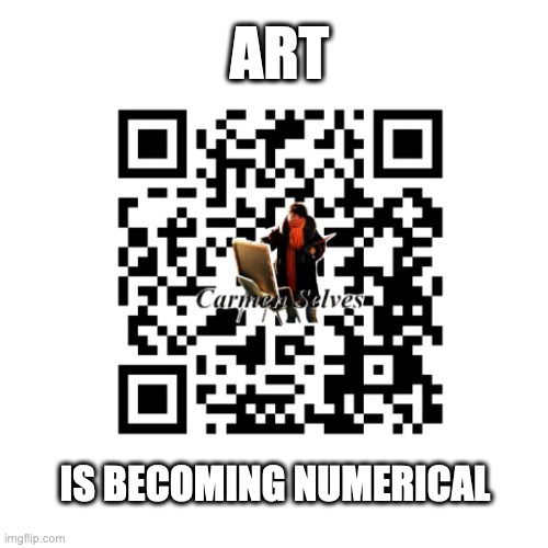 ART is becoming numerical | ART; IS BECOMING NUMERICAL | image tagged in art,numbers,mathematics,nft,digital art,digital | made w/ Imgflip meme maker