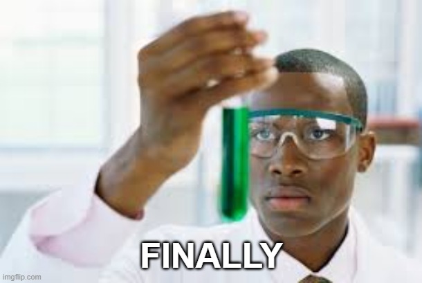 FINALLY | FINALLY | image tagged in finally | made w/ Imgflip meme maker