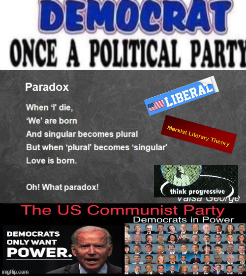 The Democrat Paradox | image tagged in paradox,contradiction in terms,evil,upside down,communism | made w/ Imgflip meme maker