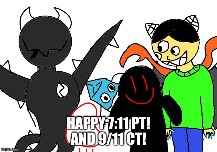 Group Selfie! | HAPPY 7:11 PT!
AND 9/11 CT! | image tagged in group selfie | made w/ Imgflip meme maker