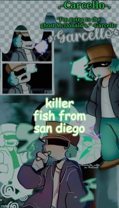killer fish from san diego | killer fish from san diego | made w/ Imgflip meme maker