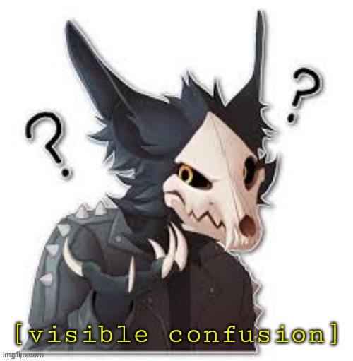 wingedwolf94 Wtf? | [visible confusion] | image tagged in wingedwolf94 wtf | made w/ Imgflip meme maker