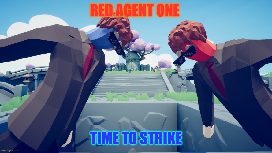 RED AGENT VS BLUE AGENT 1!!!! | RED AGENT ONE; TIME TO STRIKE | image tagged in movie | made w/ Imgflip meme maker