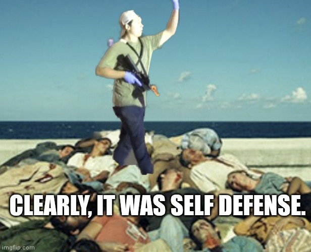 CLEARLY, IT WAS SELF DEFENSE. | made w/ Imgflip meme maker