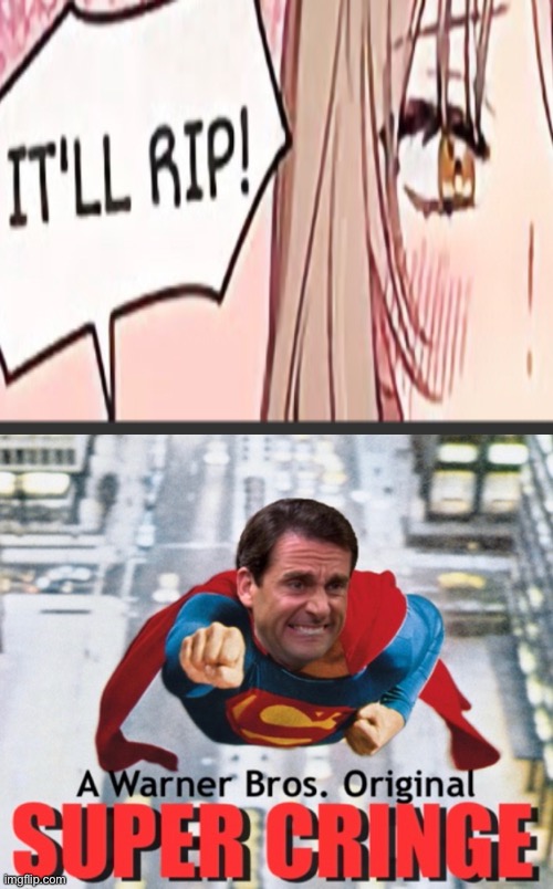 Super cringe is here to save the day | image tagged in funny | made w/ Imgflip meme maker