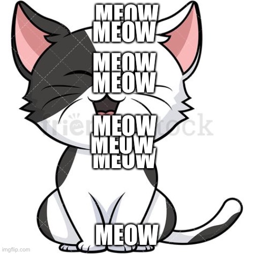Cat cartoon says merry Christmas in 7weeks in meows | MEOW; MEOW; MEOW; MEOW; MEOW; MEOW; MEOW; MEOW | image tagged in yes my child my cat cartoon is now a templet | made w/ Imgflip meme maker