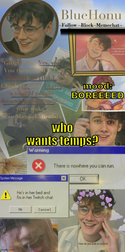 honu's  soft wilbur soot temp | mood: BOREEEED; who wants temps? | image tagged in honu's soft wilbur soot temp | made w/ Imgflip meme maker