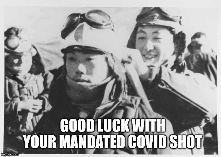 Bonzi | GOOD LUCK WITH YOUR MANDATED COVID SHOT | made w/ Imgflip meme maker