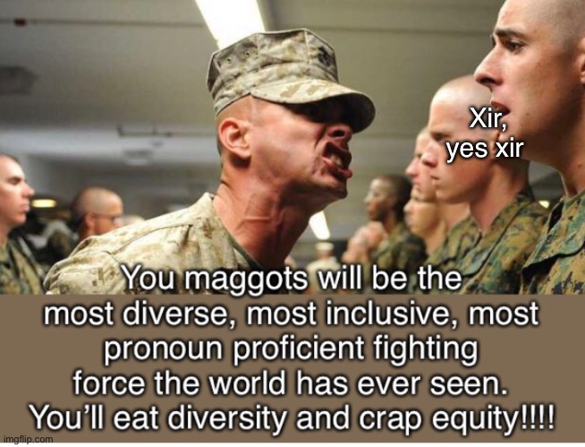 Xir, yes xir | image tagged in memes,politics lol | made w/ Imgflip meme maker