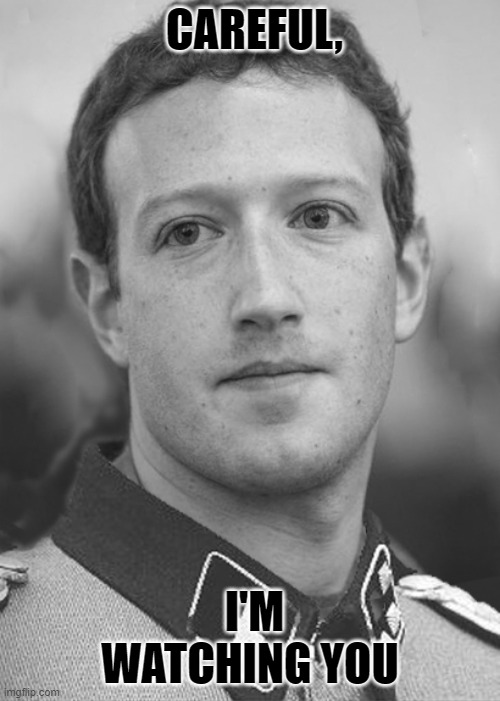Zuckerberg Zuck Facebook | CAREFUL, I'M WATCHING YOU | image tagged in zuckerberg zuck facebook | made w/ Imgflip meme maker