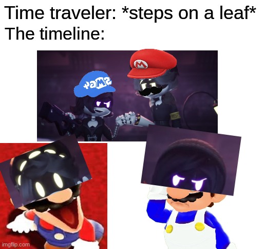 SMG4 and Murder drones but it's reversed | Time traveler: *steps on a leaf*; The timeline: | image tagged in blank white template,smg4 | made w/ Imgflip meme maker