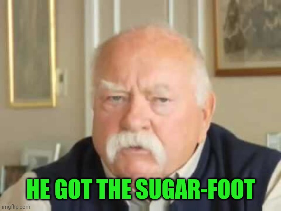 Diabetes | HE GOT THE SUGAR-FOOT | image tagged in diabetes | made w/ Imgflip meme maker