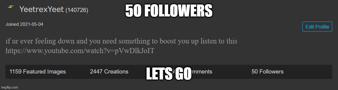 5O FOLLOWERS; LETS GO | made w/ Imgflip meme maker