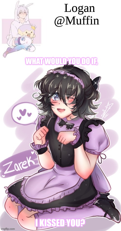 Mwah~ | WHAT WOULD YOU DO IF, I KISSED YOU? | image tagged in hehe senpai | made w/ Imgflip meme maker