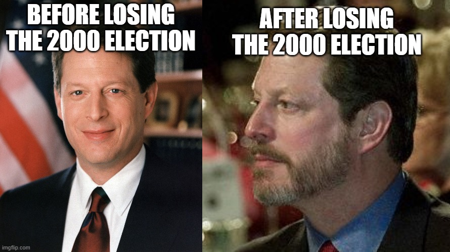 Not political | AFTER LOSING THE 2000 ELECTION; BEFORE LOSING THE 2000 ELECTION | made w/ Imgflip meme maker
