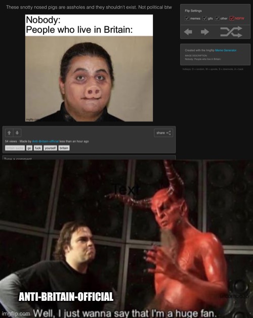 You racist a-hole | ANTI-BRITAIN-OFFICIAL | made w/ Imgflip meme maker