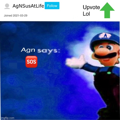 B | 🆘 | image tagged in agn s message | made w/ Imgflip meme maker