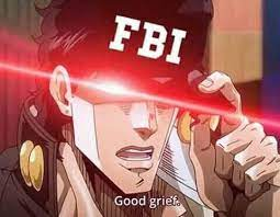 Jotaro FBI Blank Meme Template