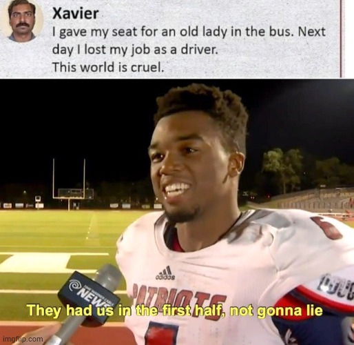 Not sure if this is an awe or a naw. | image tagged in they had us in the first half,oh yeah oh no,bruh moment,memes | made w/ Imgflip meme maker