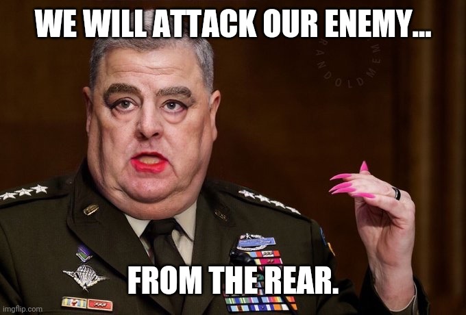 I'm sure they will. | WE WILL ATTACK OUR ENEMY... FROM THE REAR. | image tagged in memes | made w/ Imgflip meme maker
