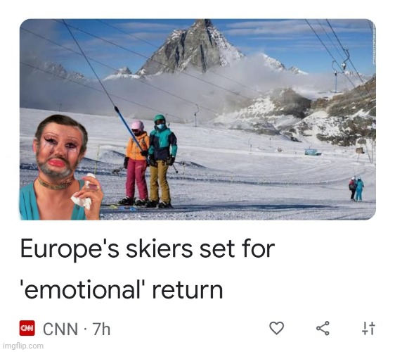 Skiing in Europa | image tagged in emotional,europe,snow,crying | made w/ Imgflip meme maker