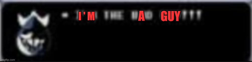 I ' M A GUY | made w/ Imgflip meme maker