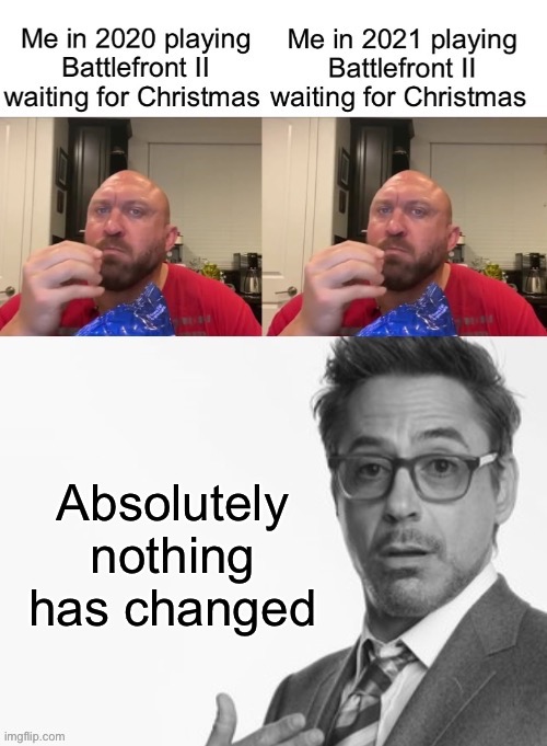Some things never change | image tagged in robert downey jr,chips,star wars,star wars battlefront,videogames,video games | made w/ Imgflip meme maker