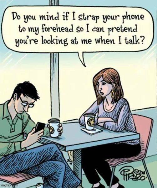 Modern relationship problems. | image tagged in comics/cartoons | made w/ Imgflip meme maker